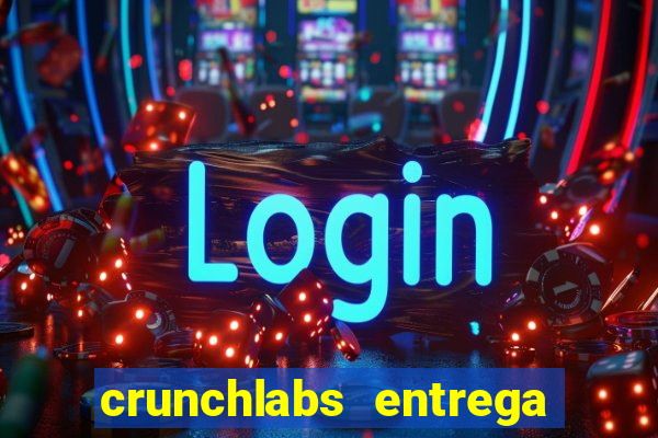 crunchlabs entrega no brasil